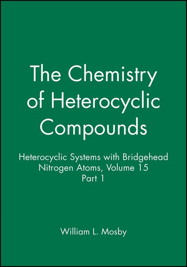 Heterocyclic Systems with Bridgehead Nitrogen Atoms, Volume 15, Part 1