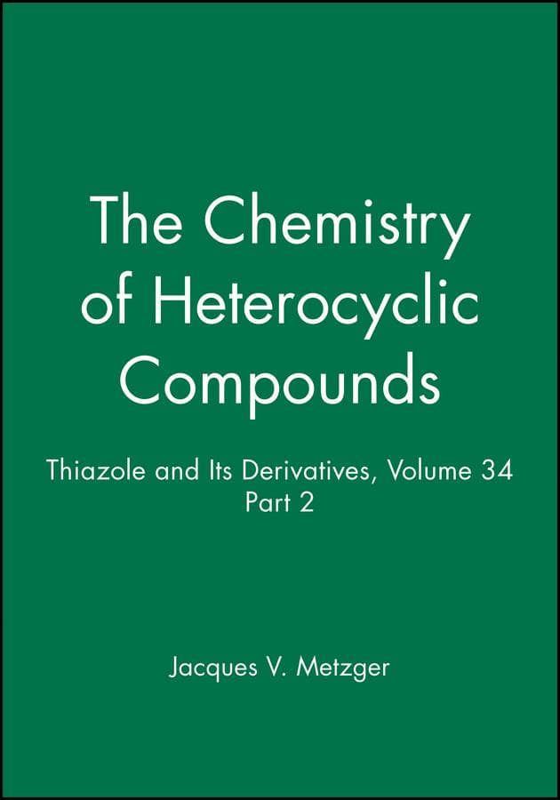Thiazole and Its Derivatives, Volume 34, Part 2