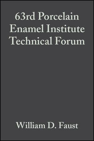 63rd Porcelain Enamel Institute Technical Forum, Volume 22, Issue 5