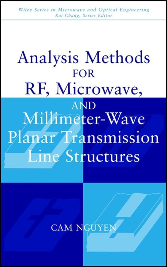 Analysis Methods for RF, Microwave, and Millimeter-Wave Planar Transmission Line Structures