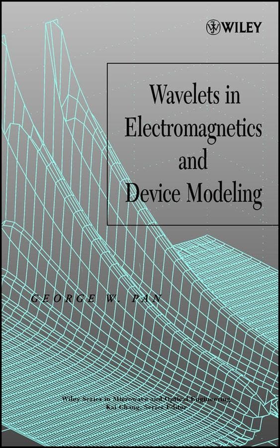 Wavelets in Electromagnetics and Device Modeling