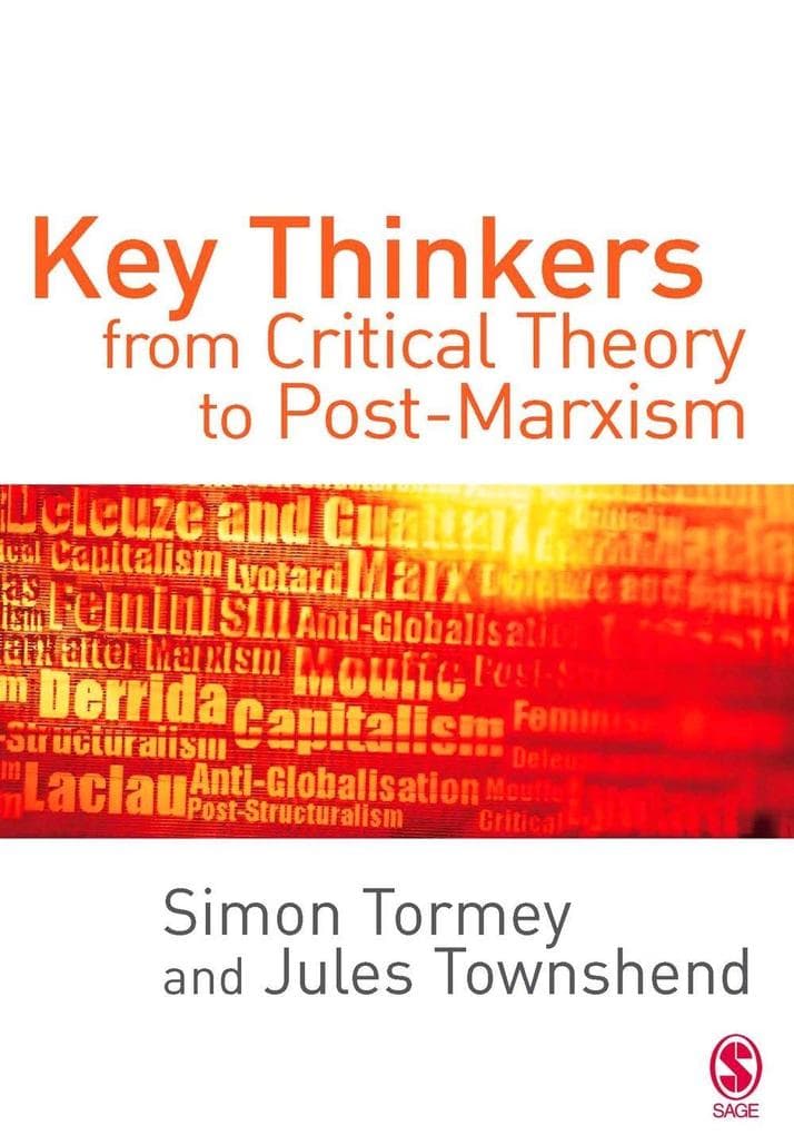 Key Thinkers from Critical Theory to Post-Marxism