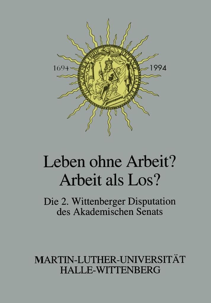 Leben ohne Arbeit? - Arbeit als Los?
