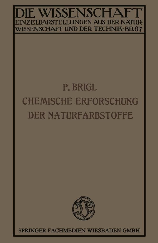 Die chemische Erforschung der Naturfarbstoffe