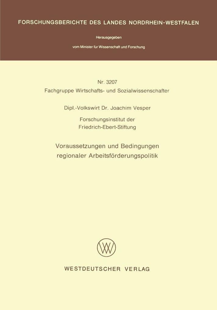 Voraussetzungen und Bedingungen regionaler Arbeitsförderungspolitik