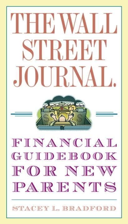 The Wall Street Journal. Financial Guidebook for New Parents