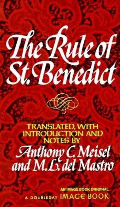 The Rule of St. Benedict