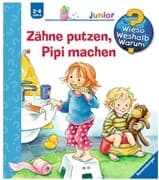 Wieso? Weshalb? Warum? junior, Band 52: Zähne putzen, Pipi machen