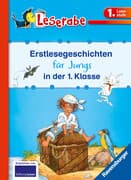 Erstlesegeschichten für Jungs in der 1. Klasse - Leserabe 1. Klasse - Erstlesebuch für Kinder ab 6 J