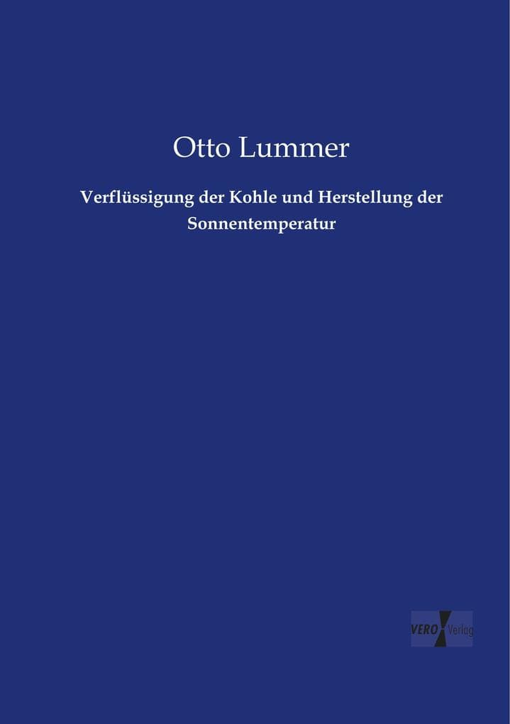 Verflüssigung der Kohle und Herstellung der Sonnentemperatur