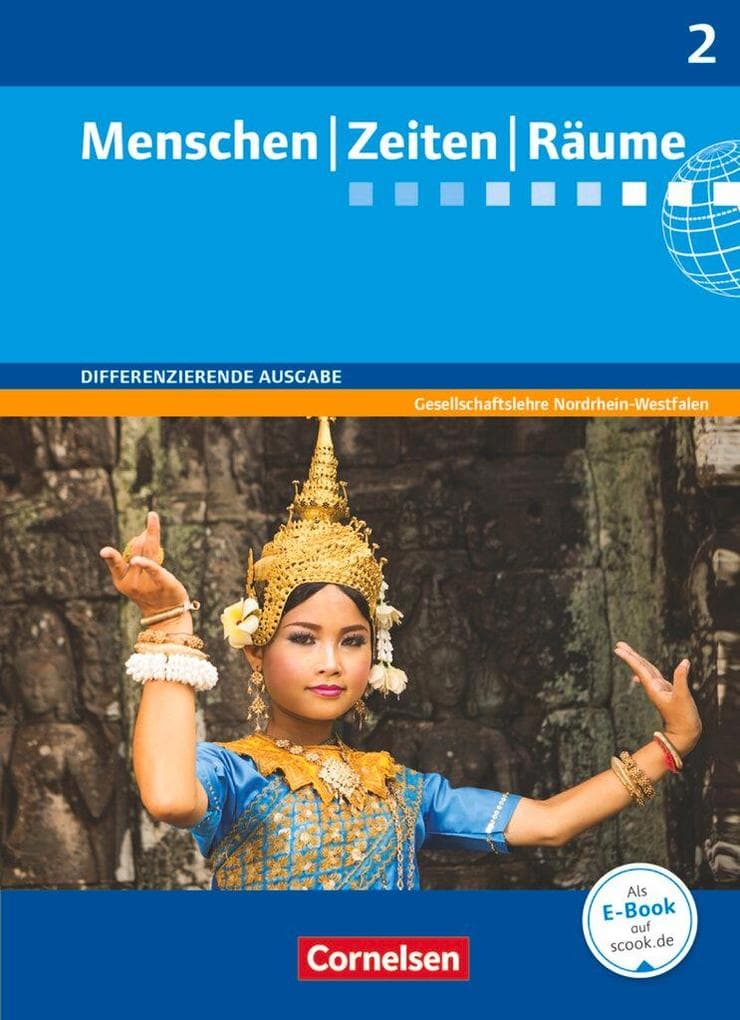 Menschen Zeiten Räume 7./8. Schuljahr. Schülerbuch. Arbeitsbuch für Gesellschaftslehre. Differenzierende Ausgabe Nordrhein-Westfalen