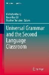 Universal Grammar and the Second Language Classroom