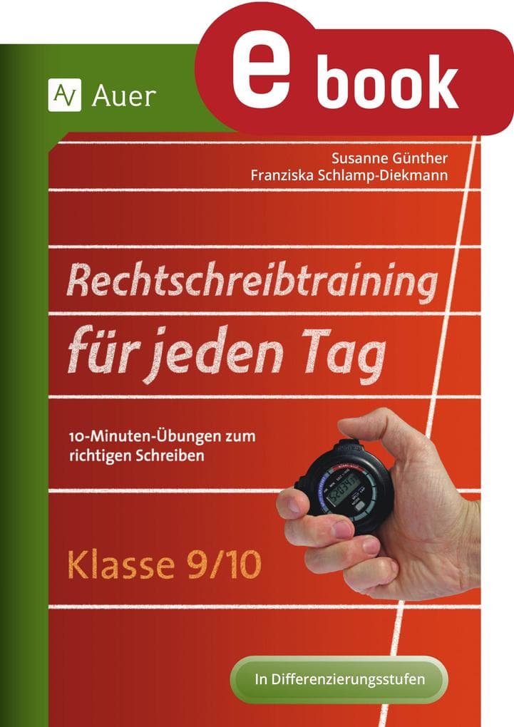 Rechtschreibtraining für jeden Tag Klasse 9 10
