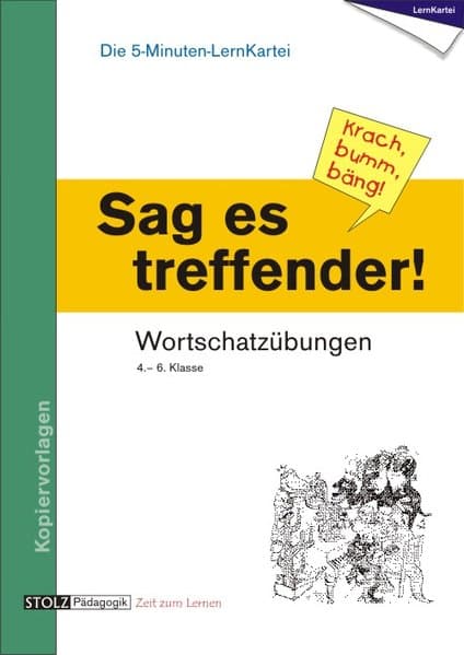 Sag es treffender! (Krach, bumm, bäng!)