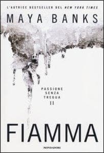 Banks, M: Fiamma. Passione senza tregua