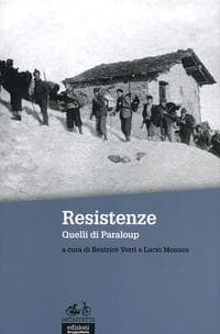 Resistenze. Quelli di Paraloup