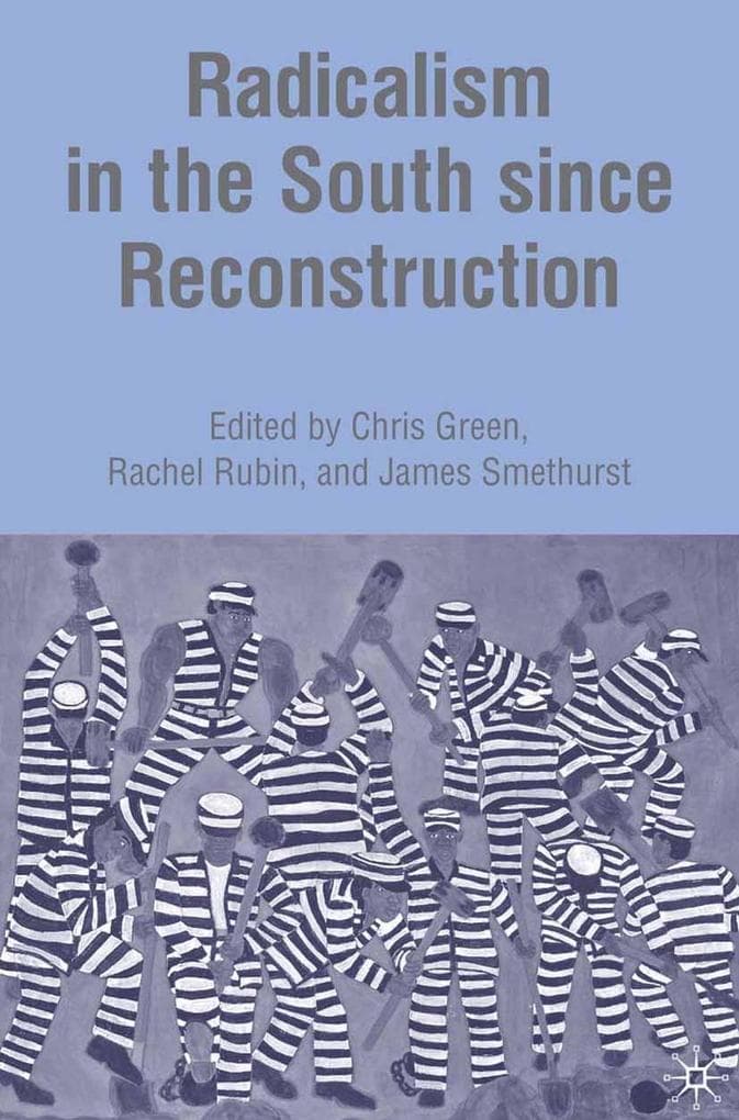 Radicalism in the South since Reconstruction