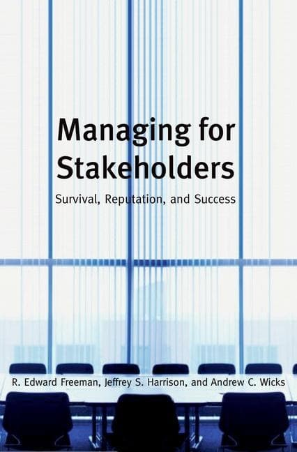 Managing for Stakeholders