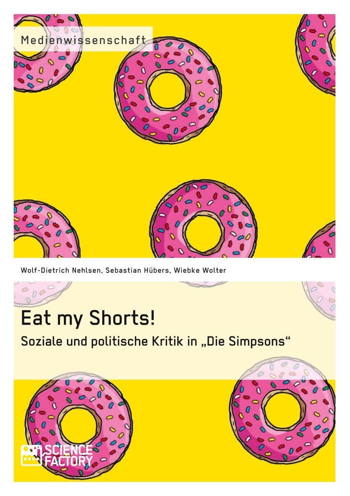 Eat my Shorts! Soziale und politische Kritik in "Die Simpsons"