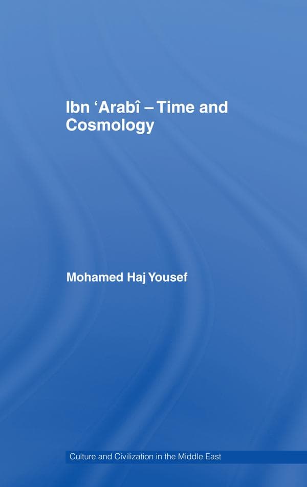 Ibn 'Arabî - Time and Cosmology