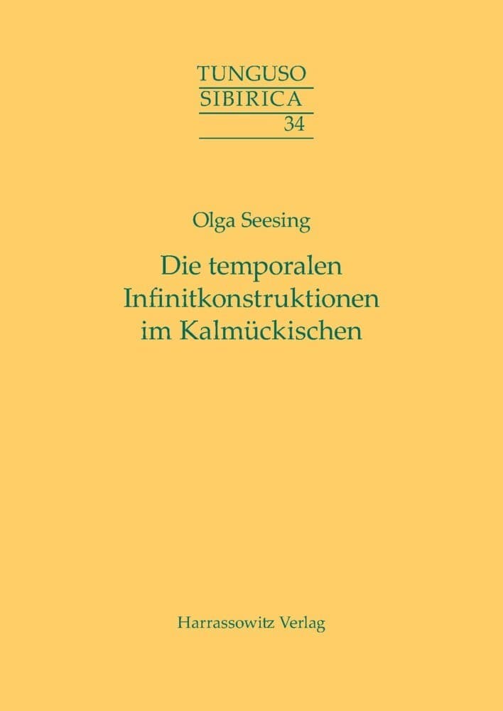 Die temporalen Infinitkonstruktionen im Kalmückischen
