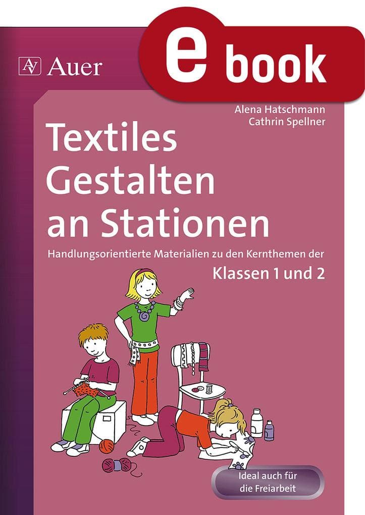 Textiles Gestalten an Stationen