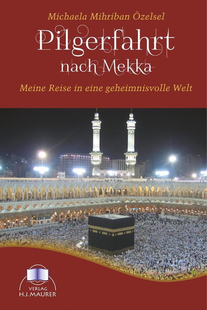 Pilgerfahrt nach Mekka