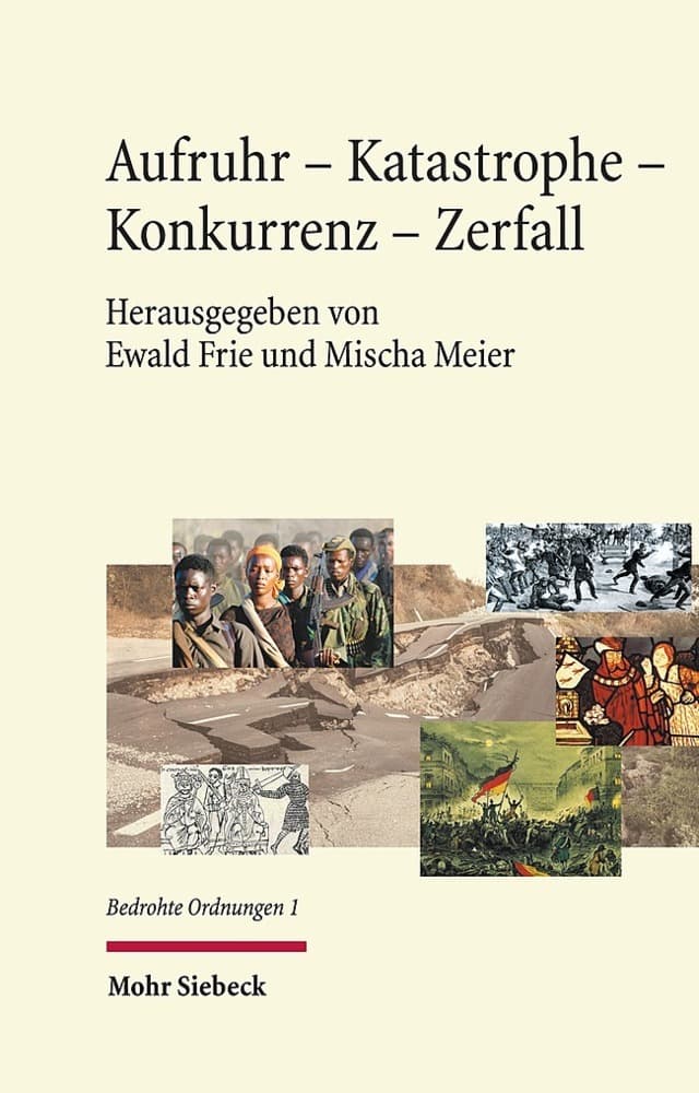 Aufruhr - Katastrophe - Konkurrenz - Zerfall