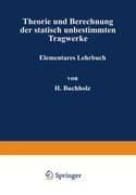 Theorie und Berechnung der statisch unbestimmten Tragwerke