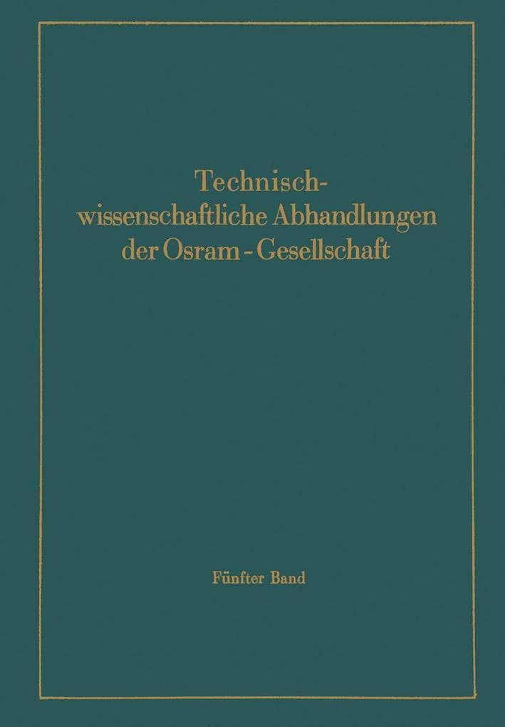 Technischwissenschaftliche Abhandlungen der Osram-Gesellschaft