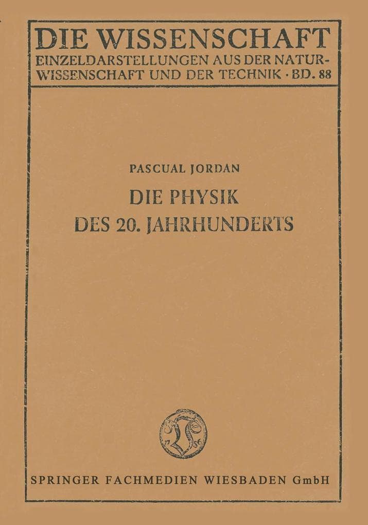 Die Physik des 20. Jahrhunderts