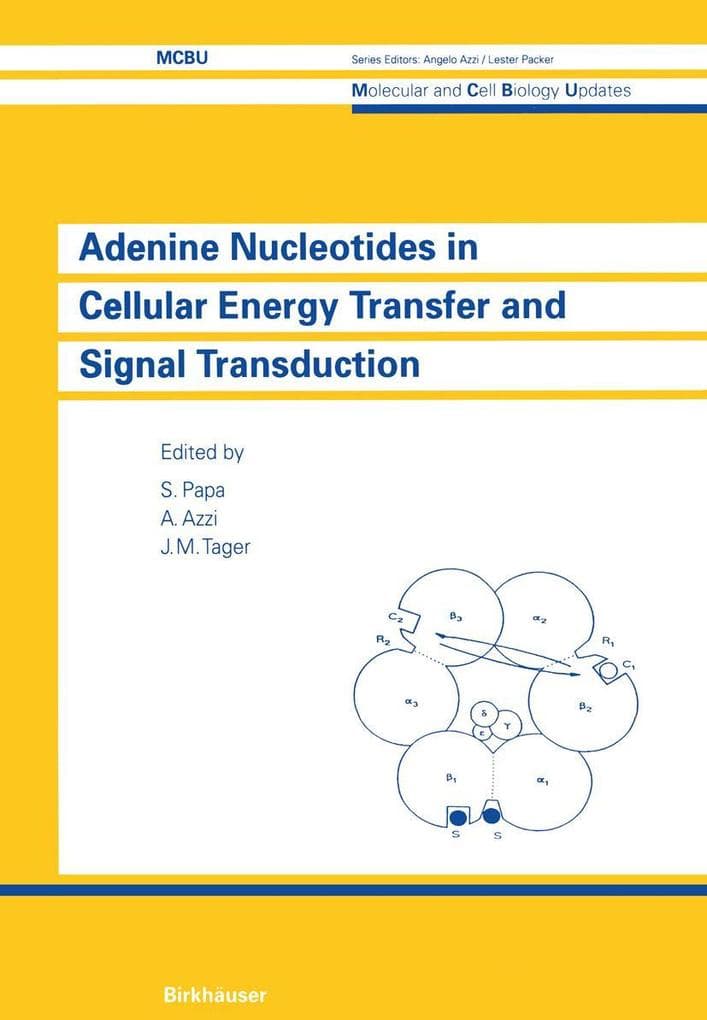Adenine Nucleotides in Cellular Energy Transfer and Signal Transduction