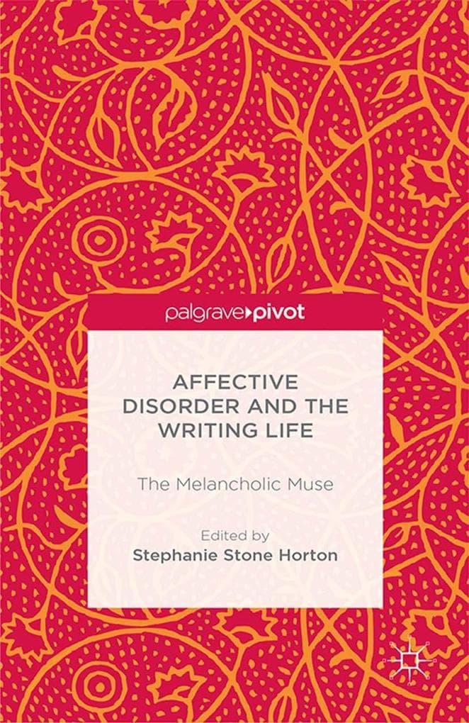 Affective Disorder and the Writing Life