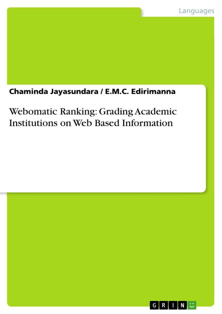 Webomatic Ranking: Grading Academic Institutions on Web Based Information