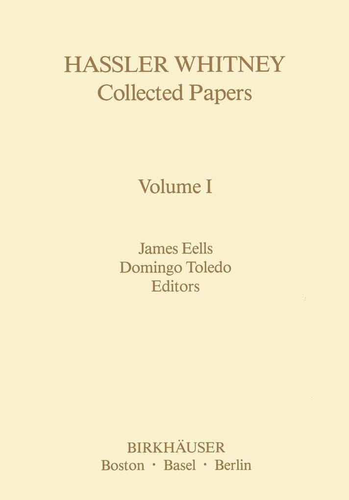 Hassler Whitney Collected Papers Volume I