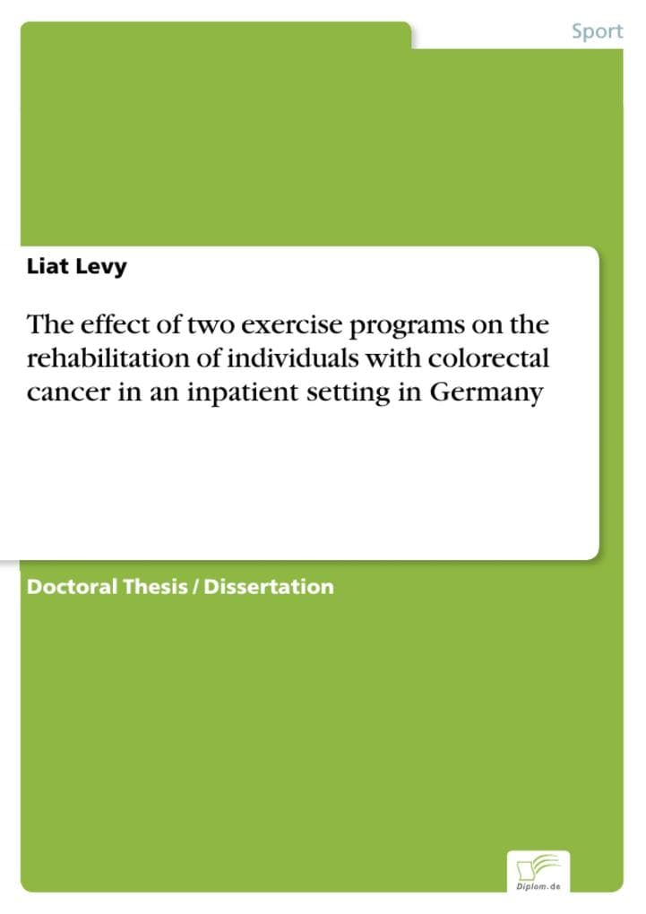 The effect of two exercise programs on the rehabilitation of individuals with colorectal cancer in an inpatient setting in Germany