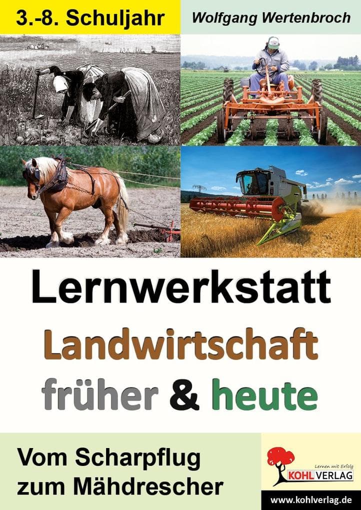 Lernwerkstatt Landwirtschaft früher und heute