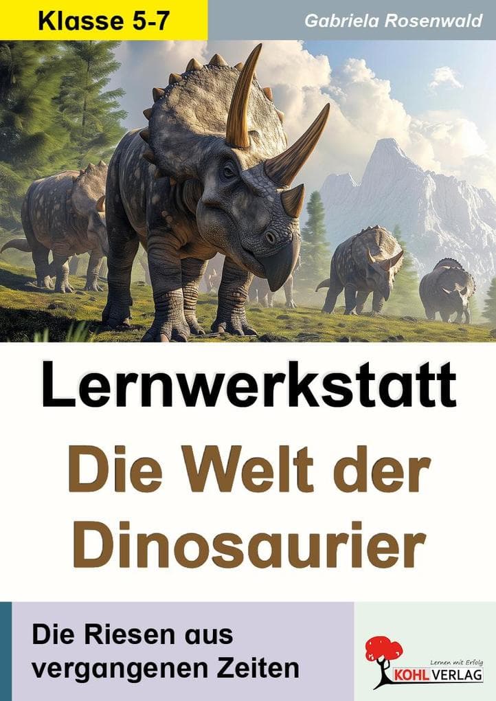 Lernwerkstatt Die Welt der Dinosaurier