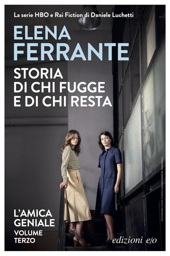 Ferrante, E: Storia di chi fugge e di chi resta