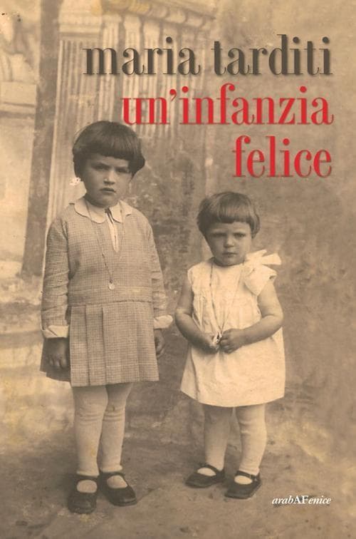 Un' infanzia felice