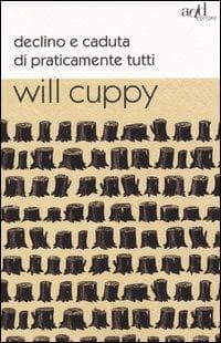 Declino e caduta di praticamente tutti