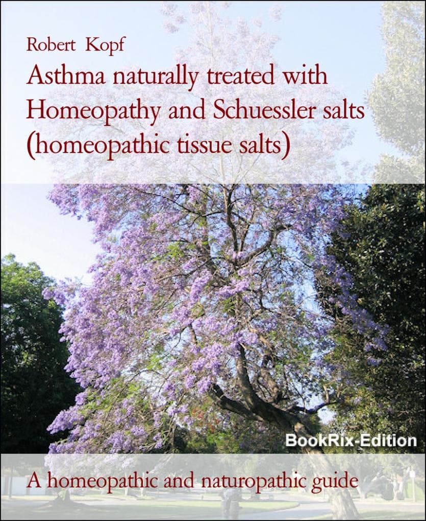 Asthma naturally treated with Homeopathy and Schuessler salts (homeopathic tissue salts)