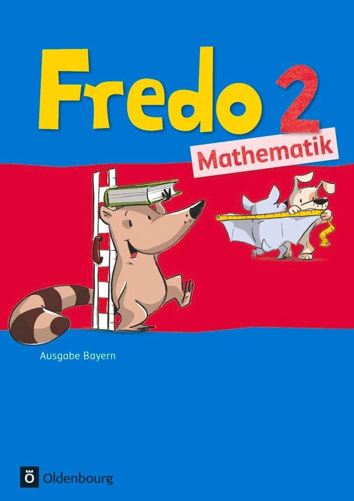 Fredo 2. Jahrgangsstufe Mathematik. Ausgabe Bayern