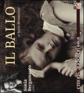 Il ballo letto da Sonia Bergamasco. Audiolibro. CD Audio formato MP3