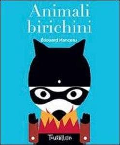Animali birichini