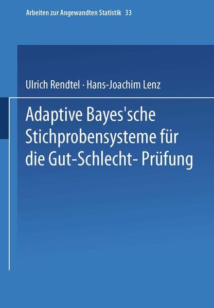 Adaptive Bayes'sche Stichprobensysteme für die Gut-Schlecht-Prüfung