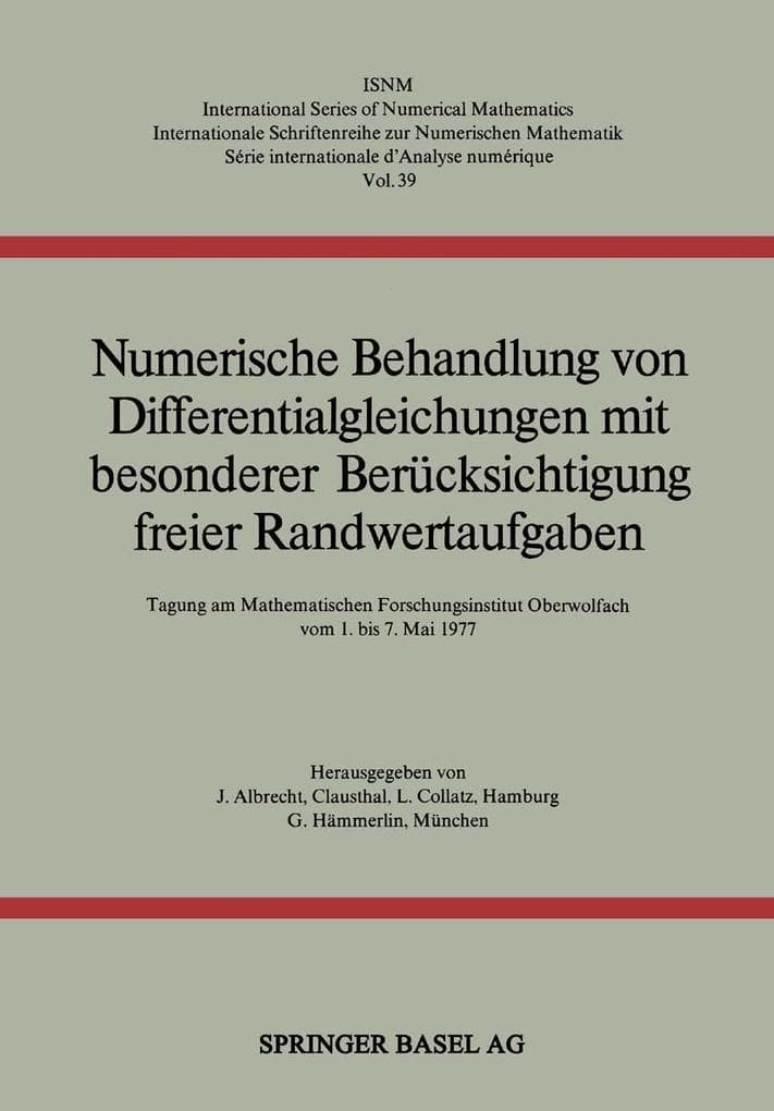 Numerische Behandlung von Differentialgleichungen mit besonderer Berücksichtigung freier Randwertaufgaben