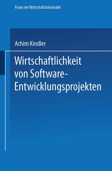 Wirtschaftlichkeit von Software-Entwicklungsprojekten
