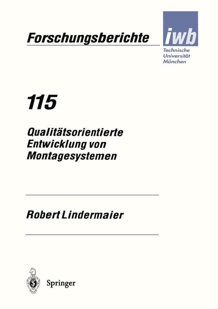 Qualitätsorientierte Entwicklung von Montagesystemen