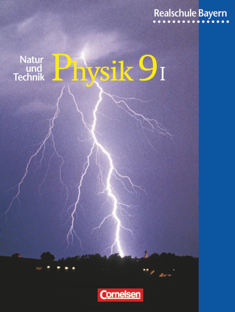 Natur und Technik - Physik (Ausgabe 2000) - Realschule Bayern - 9. Jahrgangsstufe: Wahlpflichtfächer